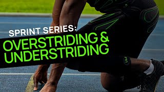 Overstriding amp Understriding  Sprint Series [upl. by Lester]