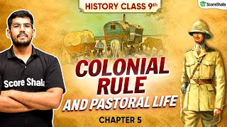 Colonial Rule and Pastoral Life  Class 9 SST History Chapter 5 [upl. by Annovahs]