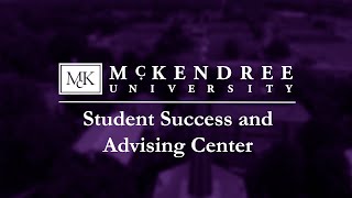 Student Success and Advising Center  McKendree University [upl. by Lenneuq]