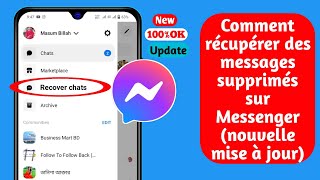 Comment récupérer des messages supprimés sur Messenger nouvelle mise à jour [upl. by Byram]