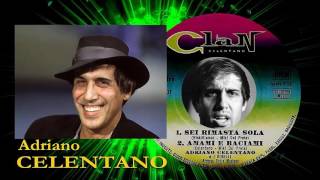 Adriano Celentano  Sei rimasta sola Amami e baciami [upl. by Nimajneb]