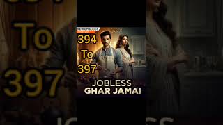 394 To 397 Episodes Jobless Ghar Jamai kuku fm se liya gaya hain [upl. by Essirehc742]