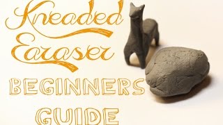 Kneaded Erasers A Beginners Guide [upl. by Chloe]