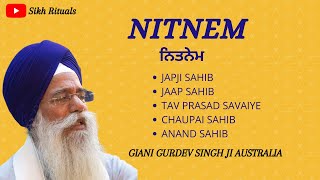 FULL NITNEM SAHIB FAST  GIANI GURDEV SINGH JI AUSTRALIA ll SIKH RITUALS ll AKJ ll [upl. by Opalina]