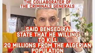 SAID BENSEDIRA LE COLLABORATEUR DES SERVICES SECRETS ALGERIANS LE COLLABORATTEUR DES CRIMINELS [upl. by Cohl719]