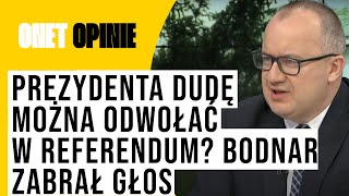 Prezydenta Dudę można odwołać w referendum Adam Bodnar zabrał głos [upl. by Nerej]