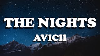 Avicii  The Nights Lyrics by Windy Song Popular song 2024 [upl. by Strickland711]