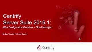 Centrify Server Suite 20161 MFA Configuration Overview  Cloud Manager [upl. by Jezrdna]