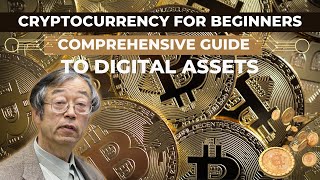 Cryptocurrency for Beginners A Comprehensive Guide to Digital Assets [upl. by Epilif]