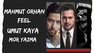 Mahmut Orhan  Feel amp Umut Kaya  Mor Yazma Mashup  Furkan Coskun Edit [upl. by Tobin]