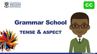 Grammar School Tense and Aspect [upl. by Elwood]