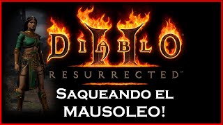 🔴 Saqueando el MAUSOLEO  Diablo 2 Resurrected 🔴 [upl. by Atteuqaj]