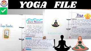 Yoga Practical file BedBElEdDElEd class 12 yoga file how to make yoga file Yoga file [upl. by Senga108]