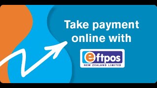 Take Payment Online With Eftpos NZ [upl. by Ilaw]