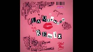 LA QUEMONA  REMIX Yeri Mua Mishelle Master Boys [upl. by Iramaj]