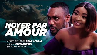 NOYER PAR AMOUR Eddie Watson Belinda Effah Films Nollywood En Francais 2024 [upl. by Dasteel]