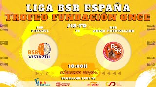 LIGA BSR ESP TROFEO FUND ONCE  1ª DIV 2324  J18  BSR VISTAZUL  BSR AMIAB PUERTOLLANO [upl. by Rehsu]