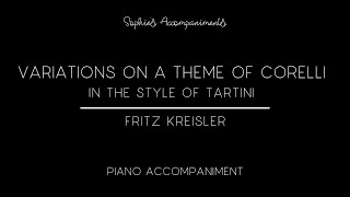 Variations on a Theme of Corelli in the style of Tartini by Fritz Kreisler  Piano Accompaniment [upl. by Leibman]