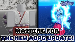 🔴Waiting for the New AOPG Update🔴 [upl. by Masha]