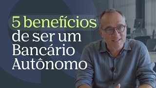 5 benefícios de atuar como bancário autônomo  Personal Banker da Franq [upl. by Akitahs]