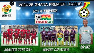 PREVIEW ASANTE KOTOKO VS HEART OF LIONS MATCH DAY 9 OF THE 202425 SEASON OF THE GPL [upl. by Eseilenna]