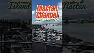 Mactan Channel Island Central Mactan [upl. by Atteval]