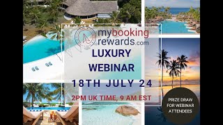 Luxury Webinar 18 Jul 24 [upl. by Imeon]