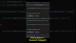 Time to Retire  ToLowerToUpper  Ignore Case senstivity checks in Csharp  dotnet csharp [upl. by Aremihc733]