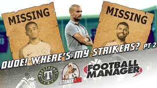 FM17  Dude Wheres My Strikers II  An FM Tactics Special with Guido Merry  ECL Final vs Man Utd [upl. by Norrehc]