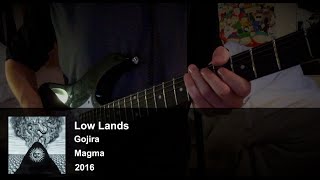 Low Lands  Gojira  Guitar Cover [upl. by Nauqram]