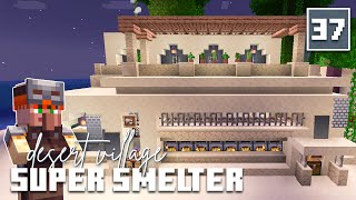 Super Smelter  Let’s Play Minecraft 120  Episode 37 [upl. by Elleirb]