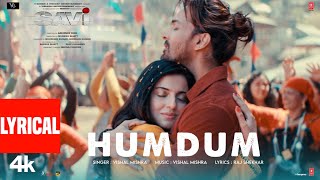 SAVI Humdum Lyrical Video  Divya Khossla Harshvardhan Rane Vishal M Raj SMukesh Abhinay D [upl. by Dnalyar433]