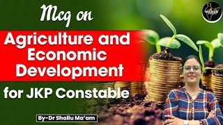 Mcq on Agriculture in economic development for JKP Constable by Dr Shallu mamjkpoliceconstable [upl. by Yrohcaz384]