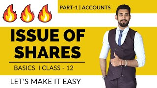 Issue of Shares  Basics  Part  1  Class 12  Accounts [upl. by Willey]