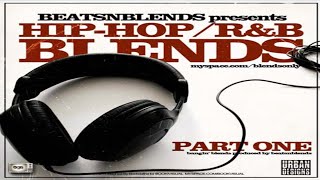 BEATS N BLENDS PRESENTS  HIP HOPRampB BLENDS 2016 [upl. by Calv]