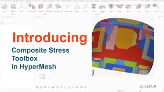 Introducing Composite Stress Tollbox in HyperMesh [upl. by Blunt]