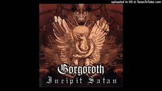 Gorgoroth  Incipit Satan [upl. by Lorrac]