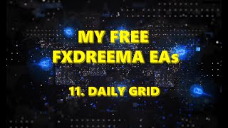 My free fxDreema EAs 11 Daily grid [upl. by Auqenwahs]