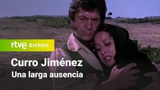 Curro Jiménez Capítulo 26  Una larga ausencia  RTVE Archivo [upl. by Fleece58]