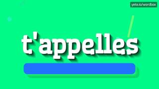 TAPPELLES  HOW TO PRONOUNCE IT [upl. by Roeser]