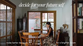 How to decide for your future self [upl. by Reviel]