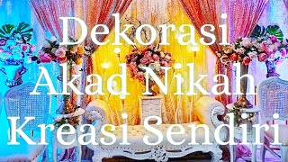 DIY Membuat Dekorasi Akad Nikah Sendiri  Pelaminan Mini Dalam Rumah [upl. by Alyahc516]