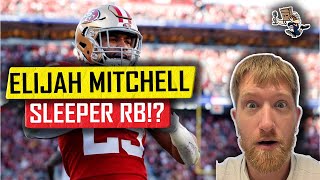 ELIJAH MITCHELL  SLEEPER RB  Fantasy Football 2022 [upl. by Wadlinger276]