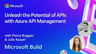 Unleash the Potential of APIs with Azure API Management  BRK132 [upl. by Kellyann181]