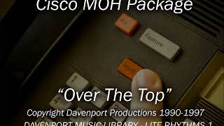 Cisco CallManager MOH  Music on Hold  quotOver The Topquot [upl. by Asilanna]