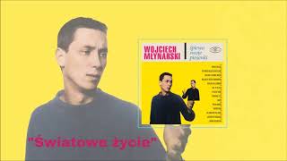 Wojciech Młynarski  Światowe życie Official Audio [upl. by Witt]