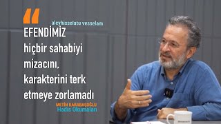 EFENDİMİZ hiçbir sahabiyi mizacını karakterini terk etmeye zorlamadı [upl. by Mabel]