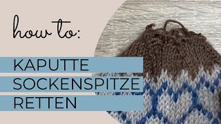 Kaputte Sockenspitze  und jetzt 😱 So rettest du deine Stricksocke 🤩 [upl. by Nniuq729]