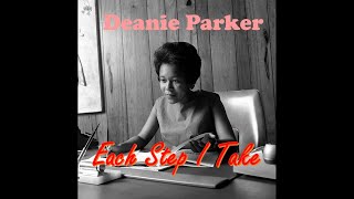 Each Step I Take  Deanie Parker [upl. by Ayekan]