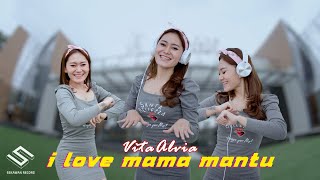 VITA ALVIA  I Love Mama Mantu Official Music Video SEKAWAN RECORD [upl. by Isolde]